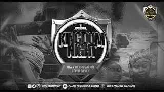 Operation 7/7 Day 7 // Kingdom Night // (31/12/2024)