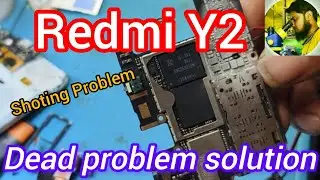 Redmi Y2 Dead Problem Solution#smartphone#deadmobilesolution #shorting #uniquemobile