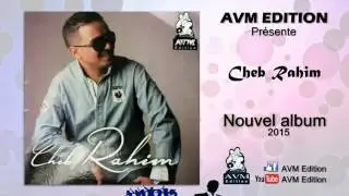 CHEB RAHIM 2016   Oh Mama  AVM EDITION