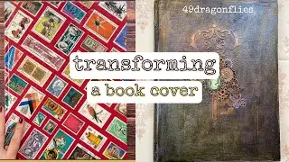 Transforming a Book Cover - Mixed Media Hard Cover - An Experiment