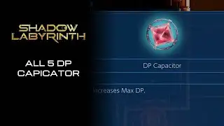 Shadow Labyrinth walkthrough - All 5 dp capicator - Maximize esp bar