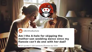 Am I the A-hole for skipping the mother-son wedding dance since my fianc&eacute;e can't do one with h...