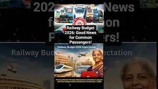 Safety, Speed & New Trains 🚄 What&rsquo;s Coming in Budget 2026? #irctc #indianrailways #unionbudget2026