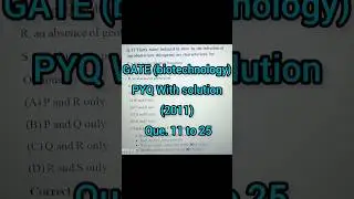 GATE (Biotechnology) PYQ With solution (2011)#subscribe #gatepreparation#gatebiotech #like#comment