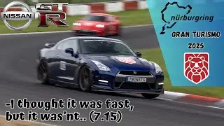 Nissan GT-R | Nürburgring | Gran Turismo 2025 | 7:15 BTG - I thought it was much faster...
