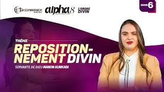 ALPHA J6 • REPOSITIONNEMENT DIVIN | Manon KUNKADI