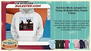Hot Elon Musk Jumped For Trump At Butler Rally Poster T-Shirt