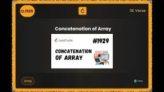 DSA Verse Ep. 7 | Concatenation of Array - LeetCode Q.1929 | Easy Solution Explained