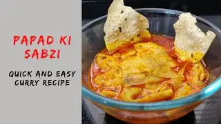 Papad ki sabzi | Papad curry | Papad nu shak | Quick and easy sabzi recipe