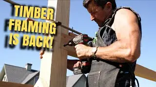 Timber Framing Is Back: Front Girts, Sharp Chisels, and a Warm Weather Window