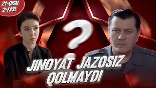 Jinoyat jazosiz qolmaydi 21-qism (2-fasl) I Milliy serial II Жиноят жазосиз қолмайди 21 қисм