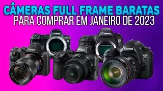 Câmeras Full Frame 