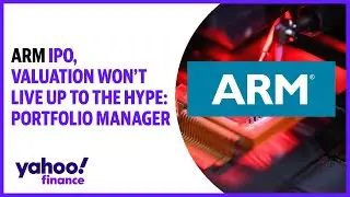 Arm IPO, valuation won't live up to the hype: Portfolio manager