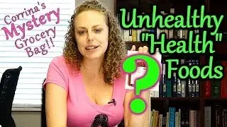 Junk Food Disguised as Health Food! Unhealthy 