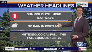 Weather forecast: Pushing record heat in Portland this afternoon
