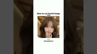How to cut french bangs (tutorial) 🐻🤎 | @dumbxheart |