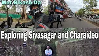 Vlog 55 - Exploring Beautiful Sivasagar and Charaideo | Met I Love Travel And Food | Assamese Vlog