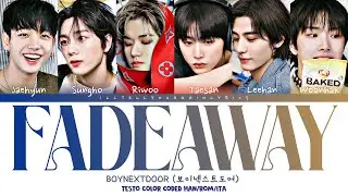 BOYNEXTDOOR [보이넥스트도어] &ldquo;Fadeaway&rdquo; [GARBAGE TIME OST] Testo Sub Ita [Color Coded Han_Rom_Ita]