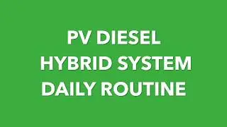 GreenElec PV Diesel system  - Daily routine