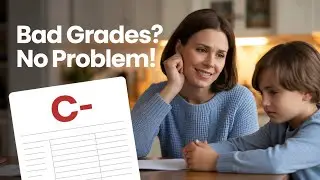 The Bad Grades Mistake Parents Keep Making