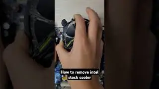How to remove intel stock cooler
