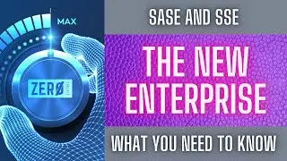 SASE and SSE Networks: What You Need to Know