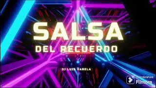 SALSA ER&Oacute;TICA DEL RECUERDO | #salsaromantica #salsa #recuerdos | Dj Luis Varela 2024 | SUSCR&Iacute;BETE
