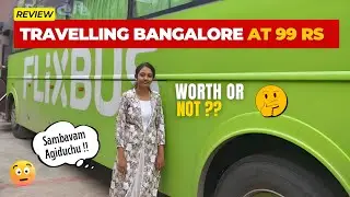 99 RUPEES la BUS TRAVEL 😮 Chennai to Bengaluru FLIXBUS🚍 99 Rs la பெங்களூர் பயணம் 🧳Worth or Not ⁉️