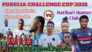 #Bhai Bhai Katin Soma Marble #Hunter Sporting Club #Semi Final#Challenge Cup 2025 ,MSA Ground,Puruli