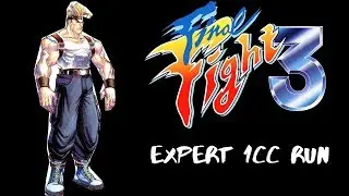 Final Fight 3 (SNES) - Dean (Expert) 1CC
