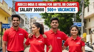 Adecco India सीधा भर्ती Airtel BB Champ Job | Airtel Jobs 2025 | @AkJobs247  Private Jobs 