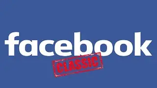 Facebook - Going Back To Facbook Classic.