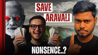 Aravali Hills: Fake PR Campaign Run by Narendra Modi Government and Praful Garg? | Full Reality 