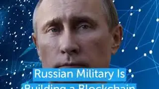 Russian Military Is Building a Blockchain Research Facility