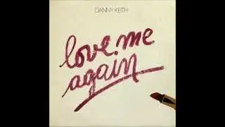 Danny keith - Love me again