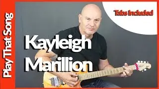 Kayleigh By Marillion - Guitar Lesson