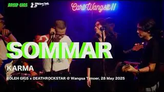 Sommar - Karma live at Boleh Gigs x DEATHROCKSTAR 2 / Arsip Gigs