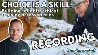 Choice is a skill: Building a reliable, ethical training across species