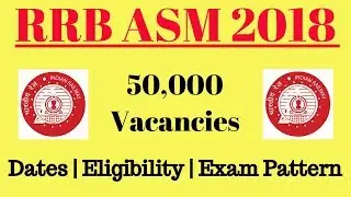 RRB ASM Recruitment 2018 | 50000 Assistant Station Masters Vacancy | Important Dates/Eligibility