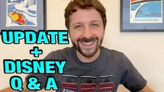 An Update + Disney Q&A!