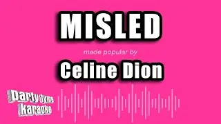 Celine Dion - Misled (Karaoke Version)