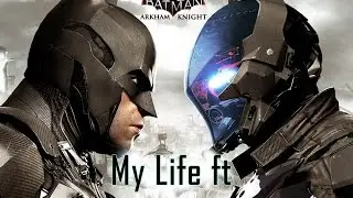 Batman arkham knight Music Video Tribute