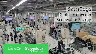 SolarEdge & Schneider Electric: Smart Factory for a Greener Future | Schneider Electric