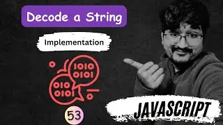 #53 (100 JS Interview Questions) Decode a String in Javascript HINDI.