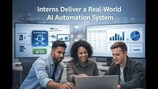 Interns Deliver a Real-World AI Automation System