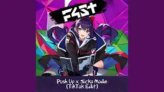 Push Up X Sicko Mode - Nightcore