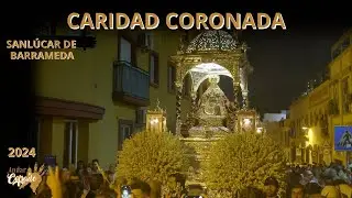 4K NTRA. SRA. DE LA CARIDAD CORONADA - BM JULIÁN CERDÁN - SANLÚCAR DE BDA. 2024
