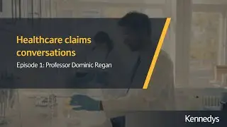 In conversation with Professor Dominic Regan: Part 36, ADR and Costs in Healthcare Claims