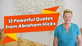 12 Powerful Abraham Hicks Quotes - Abraham Hicks - Mind Movies