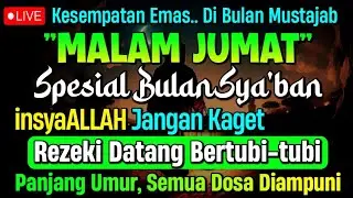 MUSTAJAB BULAN SYA'BAN, ❗PUTAR DZIKIR INI | REZEKI DATANG BERTUBI TUBI | Panjang Umur & Dosa Diampun